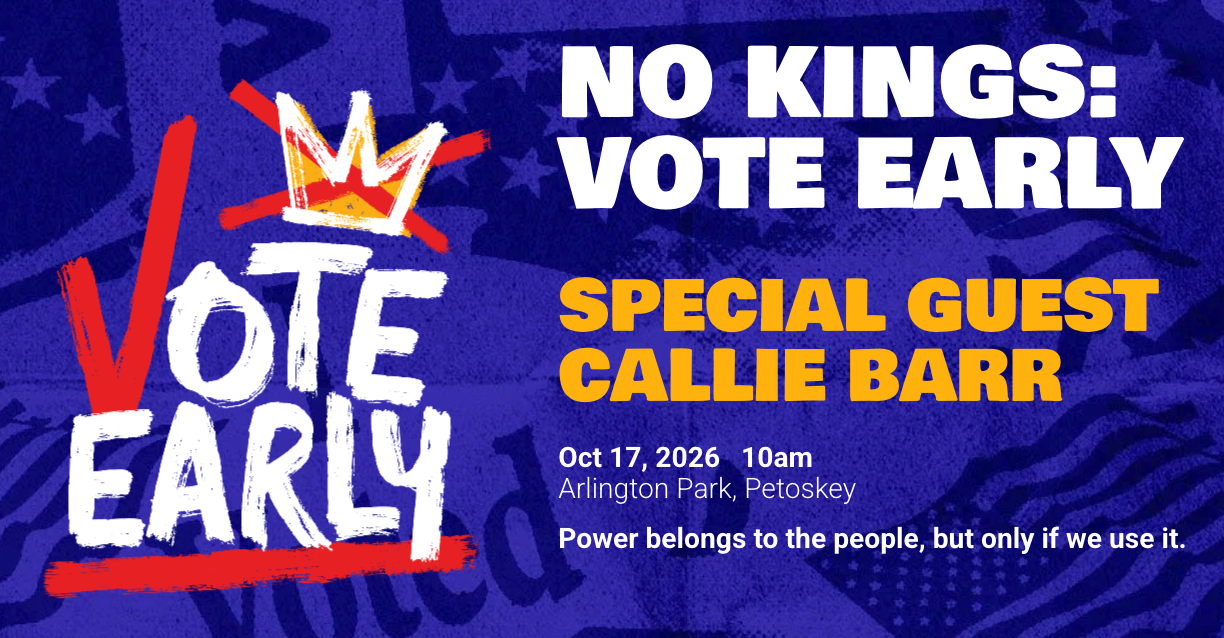 NO KINGS: VOTE EARLY + PROTEST: October 17 10:00am - 1:00pm
